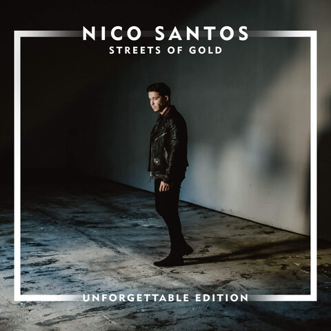 Streets Of Gold (Unforgettable Edition) by Nico Santos - CD - shop now at Nico Santos store